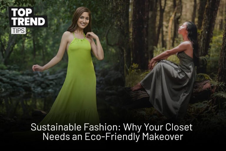 Sustainable Fashion: Transform Your Closet with an Eco-Friendly Makeover