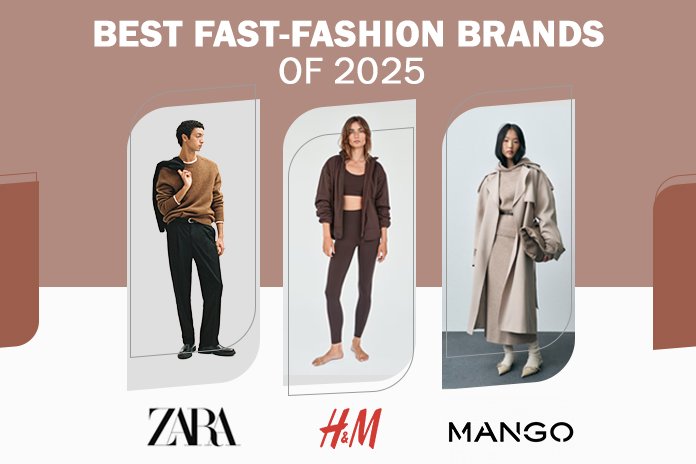 Best Fast-Fashion Brands 2025