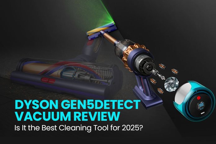 Dyson Gen5detect Vacuum Review: Is It the Best Cleaning Tool for 2025?