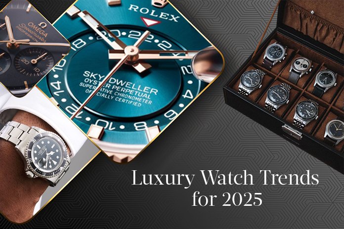 Luxury Watch Trends for 2025